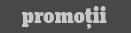 Promotii